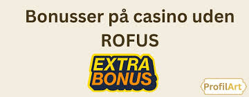 Få Større Gevinster med Casino Bonus Uden Rofus