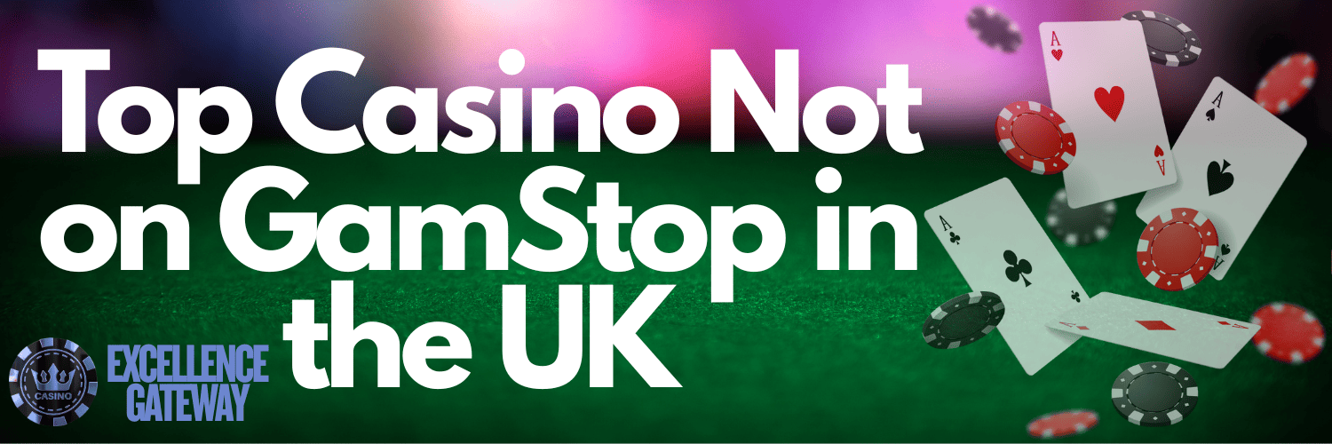 Exploring Casinos Not Registered on Gamstop A Guide for Enthusiasts