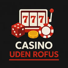 Online Casino Uden ROFUS Hurtig - Spil Uden Bekymringer Online Casino Uden ROFUS Hurtig - Spil Uden Bekymringer
